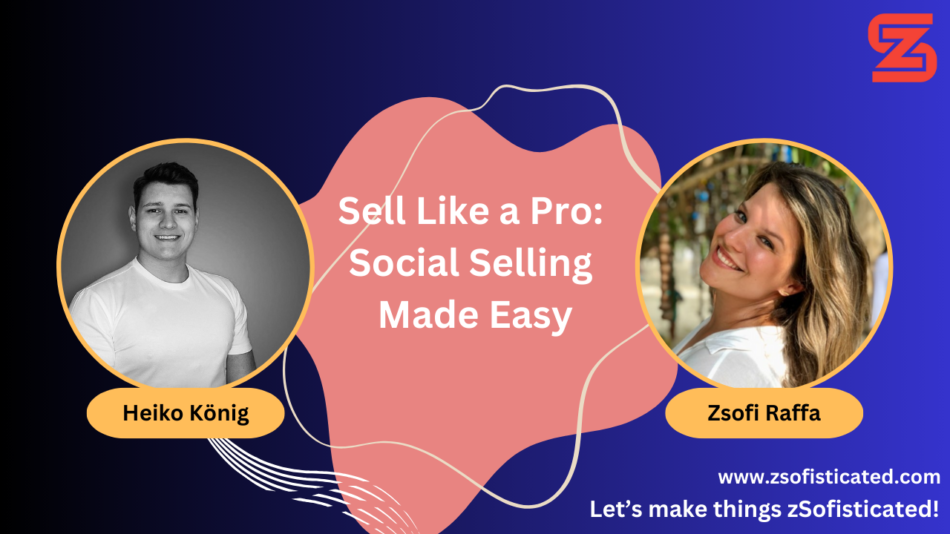 Sell Like a Pro: Social Selling Made Easy