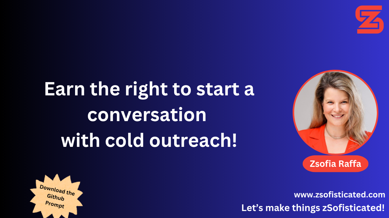 Earn the right to start a conversation with cold outreach!